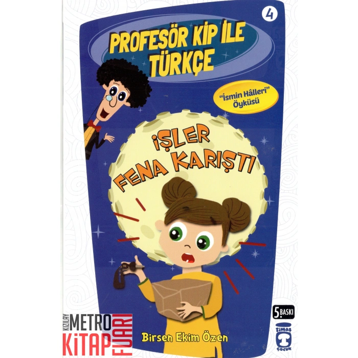 Profesör Kip ile Türkçe 4 - İşler Fena Karıştı