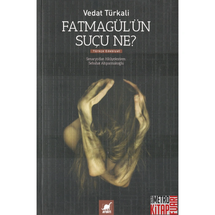 Fatmagülün Suçu Ne?
