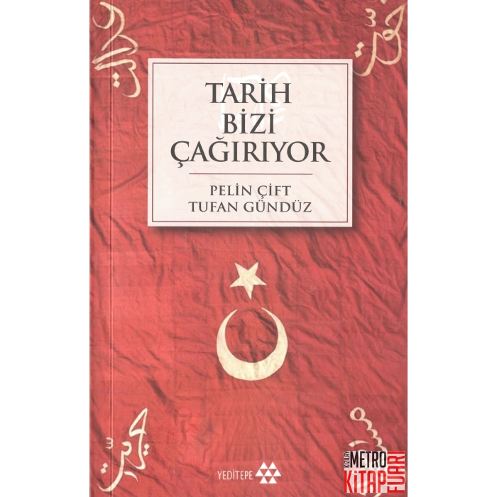 TARİH BİZİ ÇAĞIRIYOR