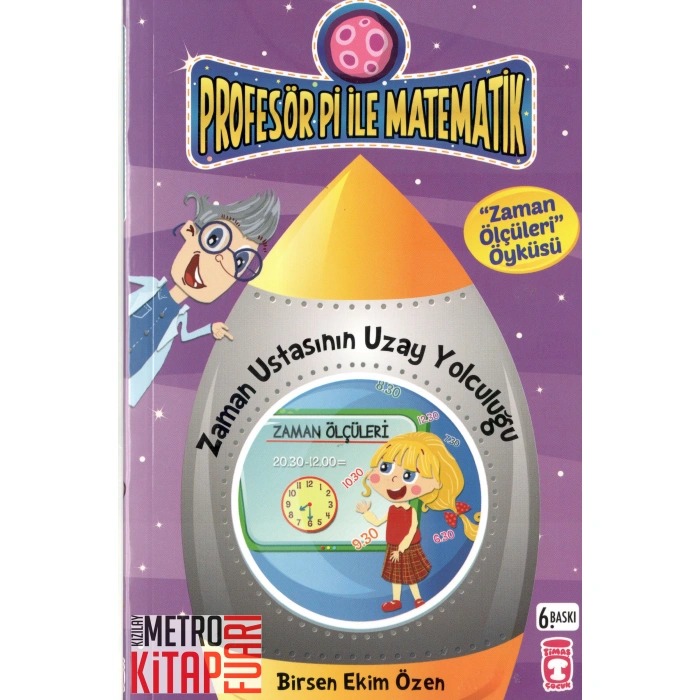 Profesör Pi ile Matematik - Zaman Ustasının Yolculuğu