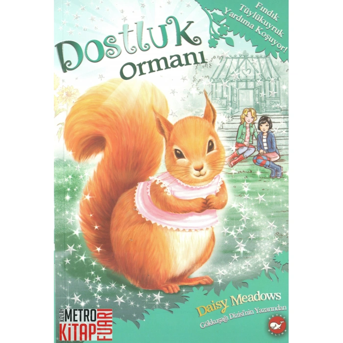 Dostluk Ormanı-5 / Fındık Tüylükuyruk Yardıma Koşuyor!