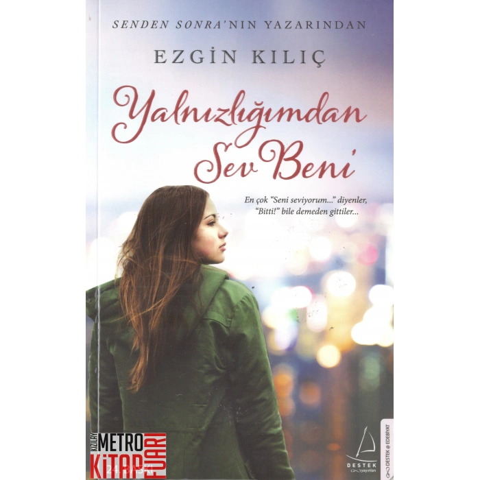 Yalnızlığımdan Sev Beni