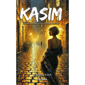 Kasım Makam sevdası, çoğu zaman vicdanın katilidir.