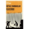 Beyaz Zambaklar Ülkesinde