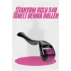 Dermaroller Titanyum 540 Iğneli 1 mm