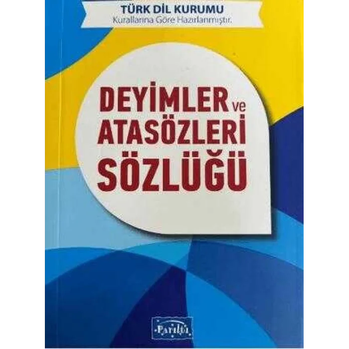 DEYİMLER VE ATASÖZLERİ SÖZLÜĞÜ