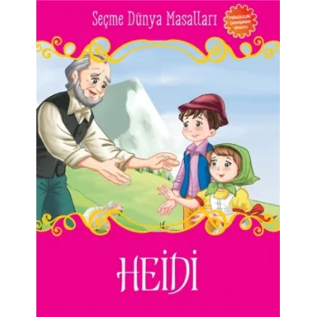 SEÇME DÜNYA MASALLARI HEİDİ