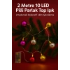 2 Metre 10 Led Pilli 2 Kademeli Parlak Top Led