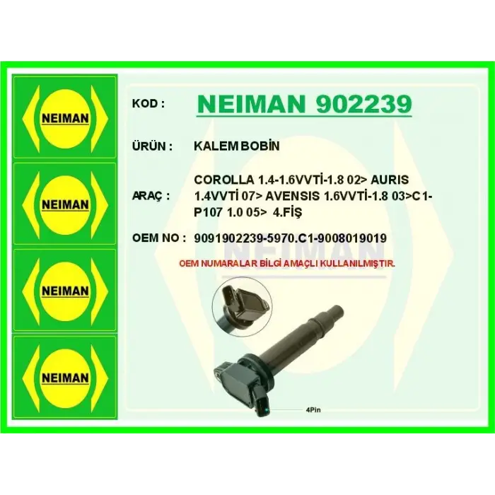 NEIMAN 902239 | Ateşleme Bobin Corolla Avensis Yaris 03-07