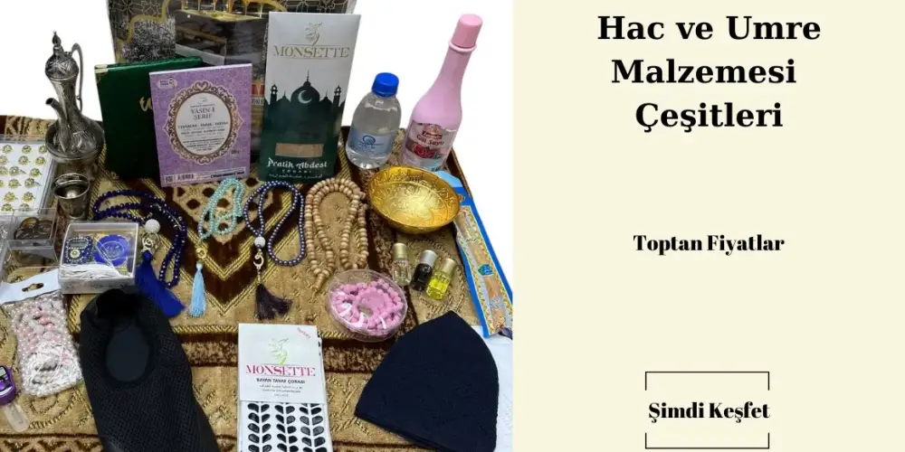 Gaziantep Toptan Hac ve Umre Malzemeleri | Altinelipek Hac ve Umre Malzemeleri