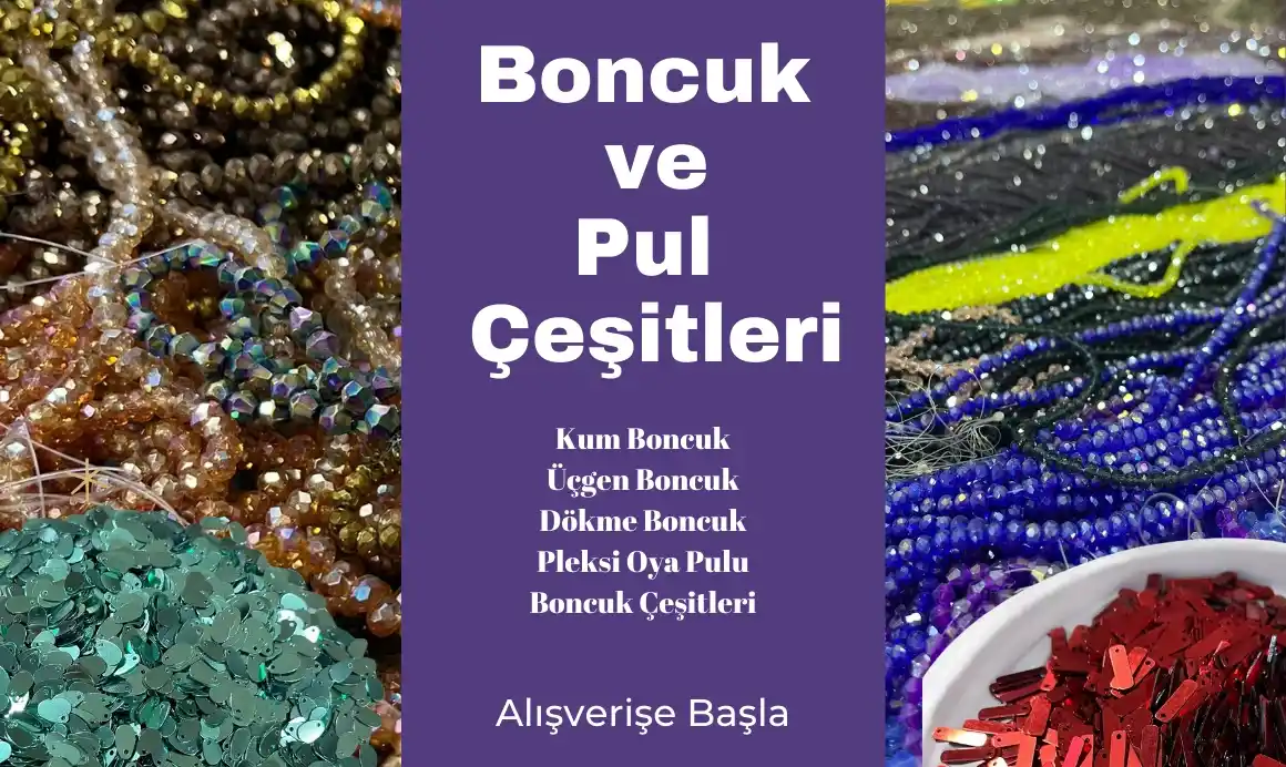 Boncuk Ve Pul Çeşitleri