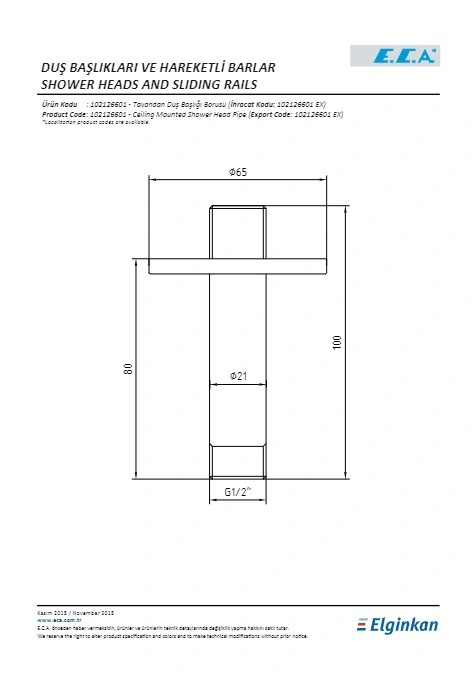 Eca Duş Başlığı Borusu Tavandan Yuvarlak 80 Mm