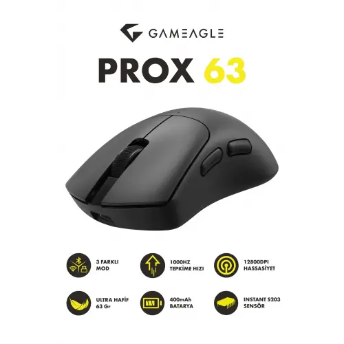 Gameagle Prox-63 Kablosuz + Bluetooth + 2.4G + Kablolu Ultra Hafif 63gr 12800DPI Oyuncu Mouse Siyah