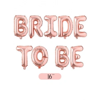 Folyo Balon Bride To Be Rose Gold 16 inç