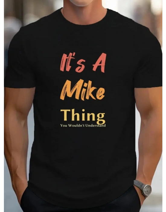 Erkek It Is A Mike Thing Baskılı Erkek T-shirt