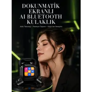 Yeni Nesil AI Bluetooth Kulaklık Akıllı Dokunmatik Ekranlı