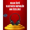 Geniş Frekans Aralıklı Bluetooth Kulak Üstü Kulaklık
