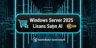 Windows Server Kurulum Rehberi: Doğru Sürüm ve Lisansı Seçme (2025 Güncel)