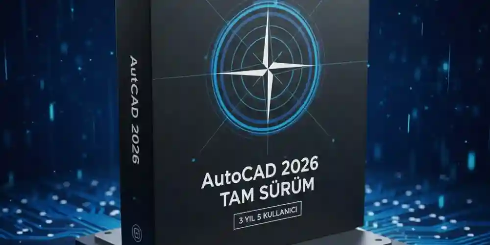 AutoCAD 2026 (3 Yıl / 5 Kullanıcı) İncelemesi: Ekipler İçin En Karlı Yatırım