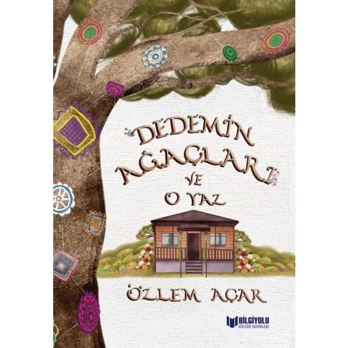 Dedemin Ağaçları ve O Yaz