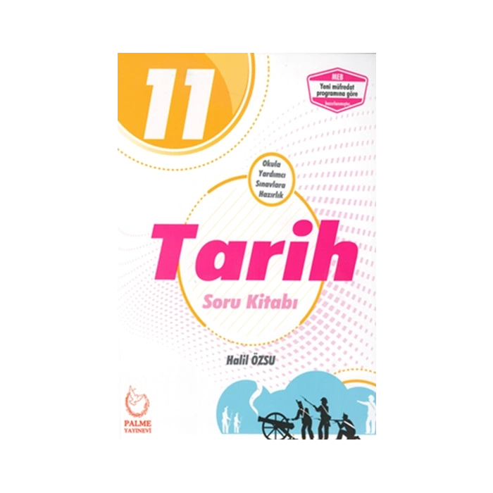 PALME YAYINEVİ 11. SINIF TARİH SORU KİTABI
