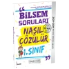 1. Sınıf Bilsem Soruları Nasıl Çözülür