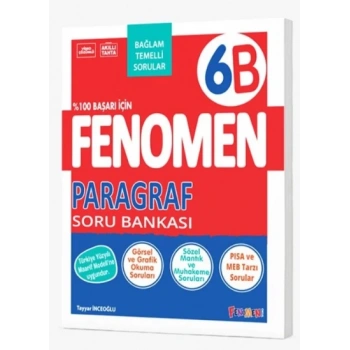FENOMEN 6. SINIF PARAGRAF (B) SORU BANKASI 2027