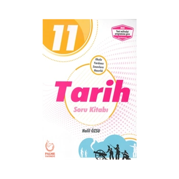 PALME YAYINEVİ 11. SINIF TARİH SORU KİTABI
