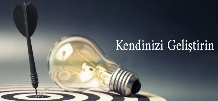 Kendimi Nasıl Geliştirebilirim?