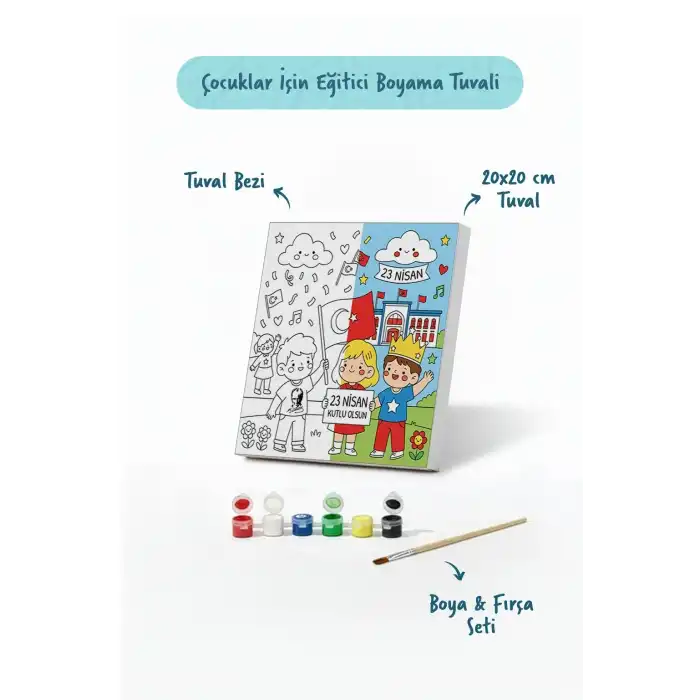 23 Nisan Temalı Çocuk Boyama Tuvali – Şövalesiz Boya Seti 20x20