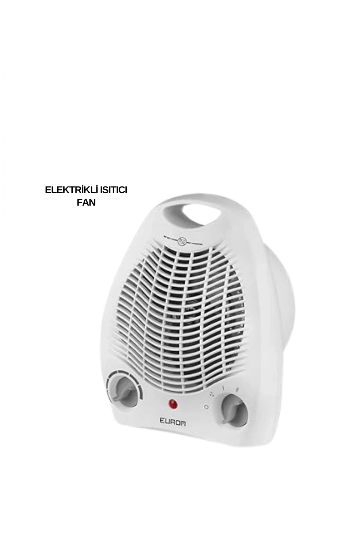 Fanlı Elektrikli Isıtıcı