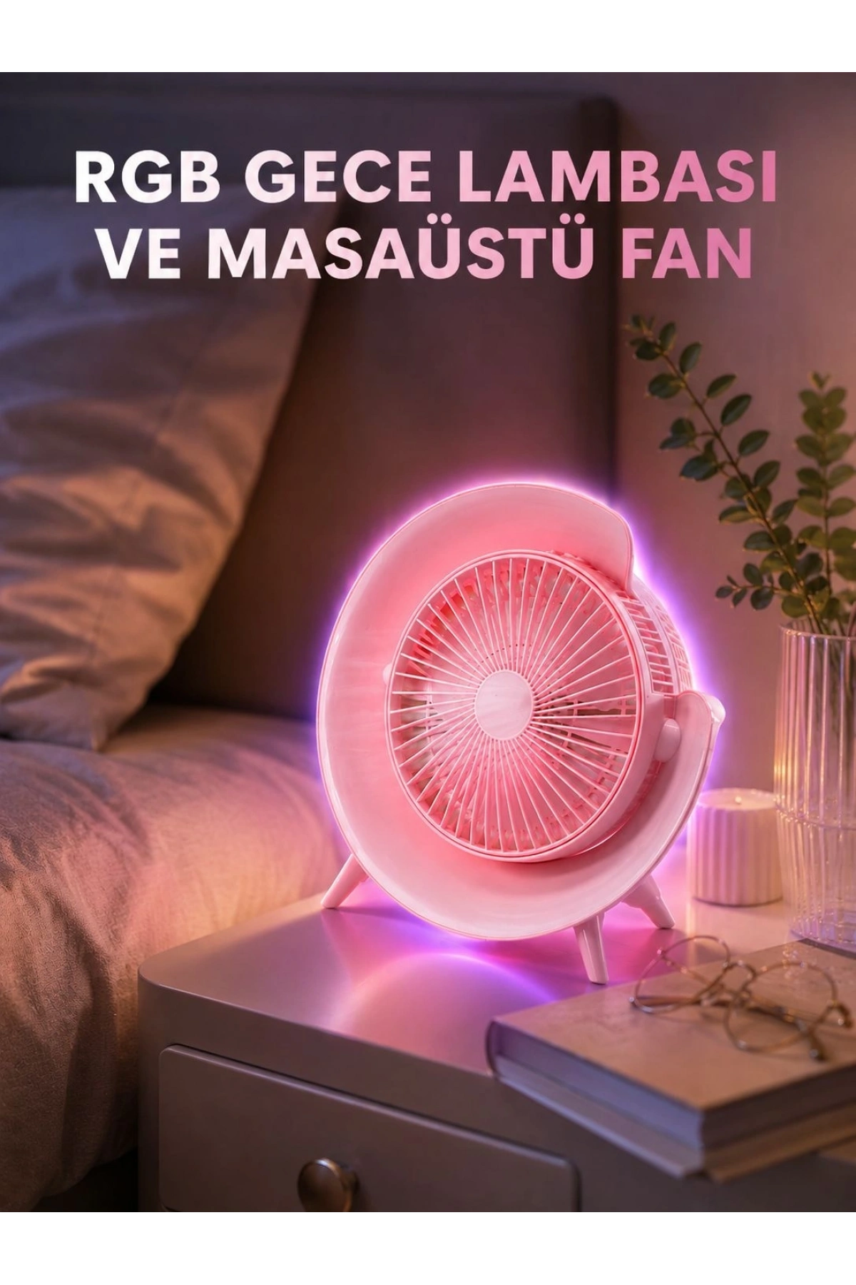 Gece Lambalı Renk Değiştiren Masaüstü Fan