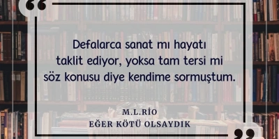 Eğer Kötü Olsaydık