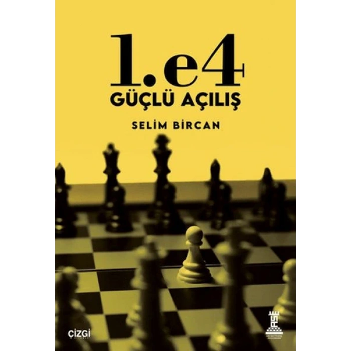 1. e4 Güçlü Açılış