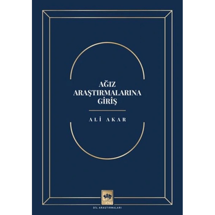 Ağız Araştırmalarına Giriş