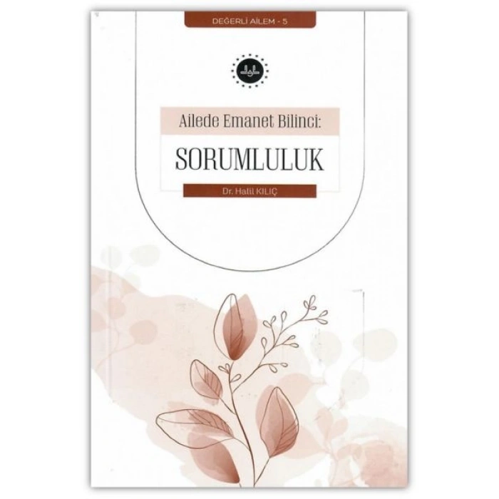 Ailede Emanet Bilinci Sorumluluk