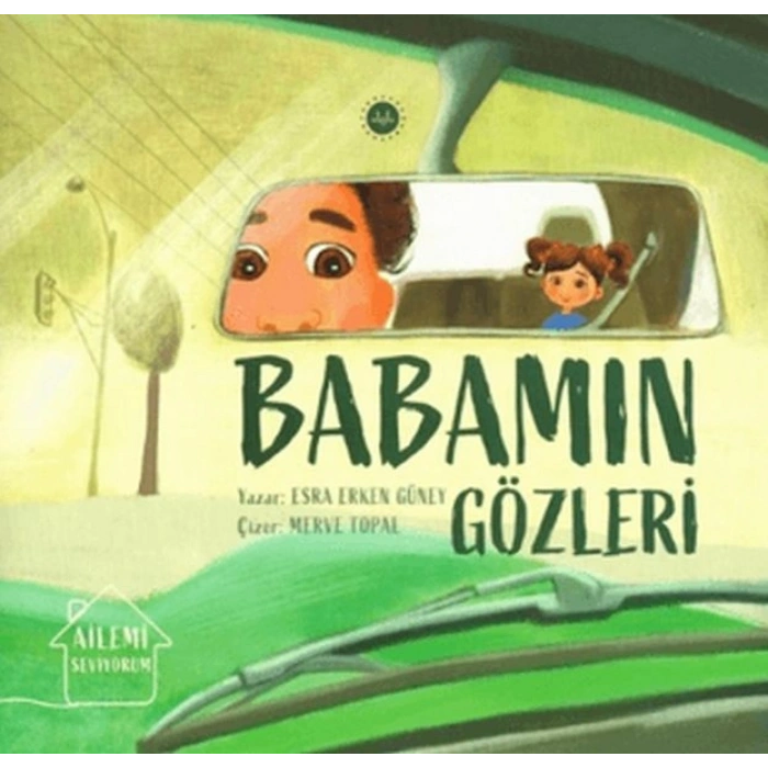 Ailemi Seviyorum Babamın Gözleri