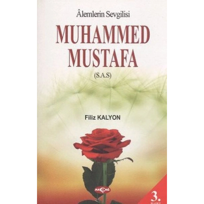 Alemlerin Sevgilisi Muhammed Mustafa (s.a.s)