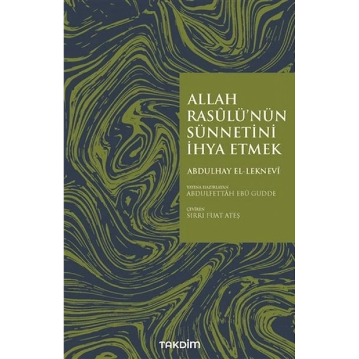 Allah Rasulünün Sünnetini İhya Etmek