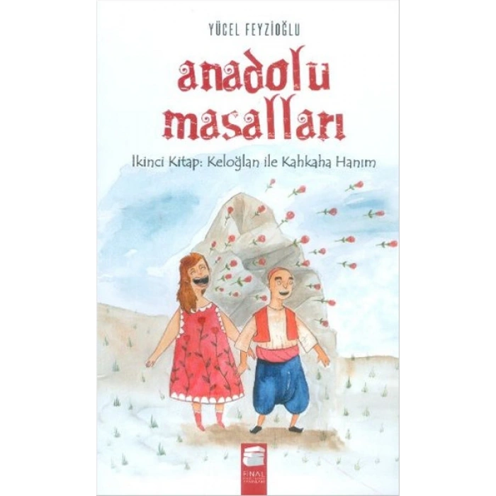 Anadolu Masalları 2. Keloğlan İle Kahkaha Hanım