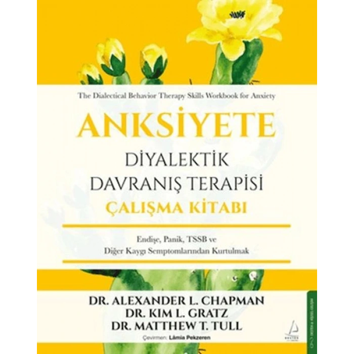 Anksiyete Diyalektik Davranış Terapisi Çalışma Kitabı