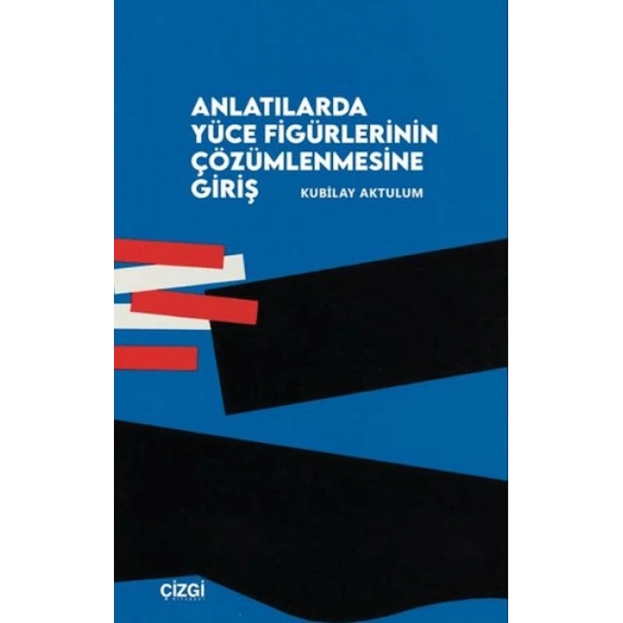 Anlatılarda Yüce Figürlerinin Çözümlemesine Giriş