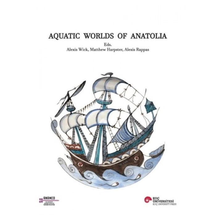 Aquatic Worlds Of Anatolia