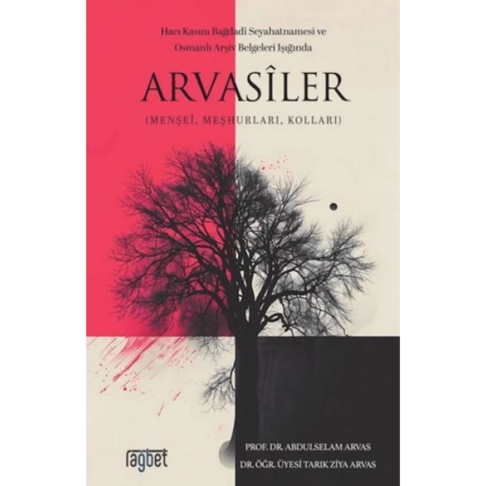 Arvasiler (Menşei, Meşhurları, Kolları)