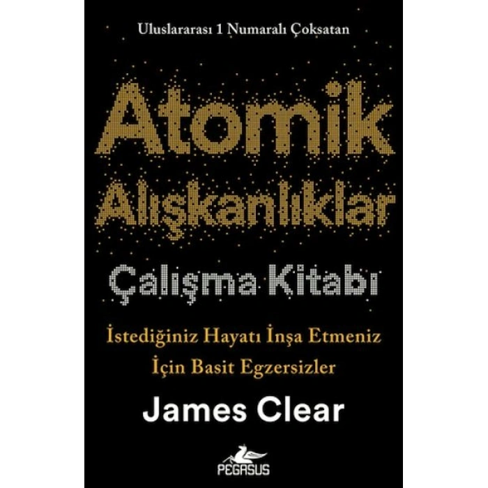 Atomik Alışkanlıklar Çalışma Kitabı