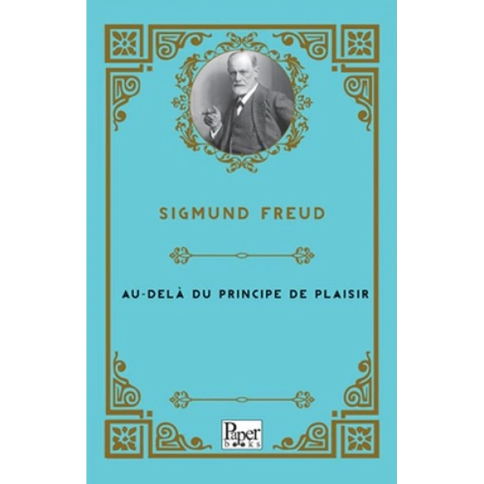 Au-delà du principe de plaisir