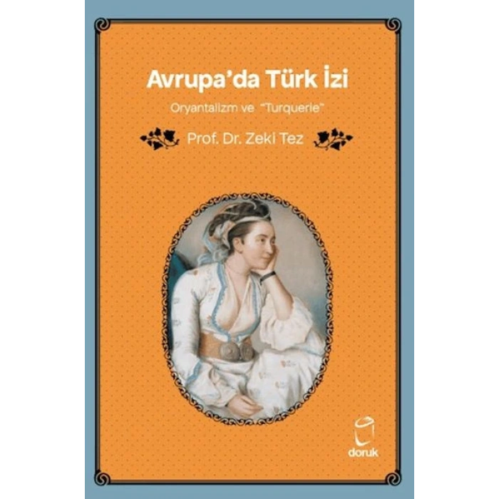 Avrupada Türk İzi Oryantalizm ve Turquerie