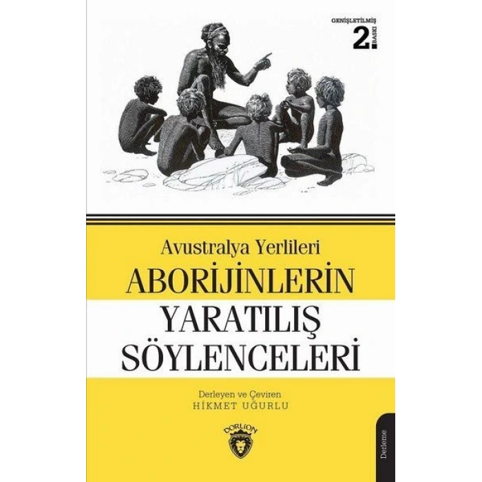 Avustralya Yerlileri Aborijinlerin Yaratılış Söylenceleri