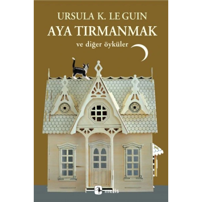 Aya Tırmanmak ve Diğer Öyküler