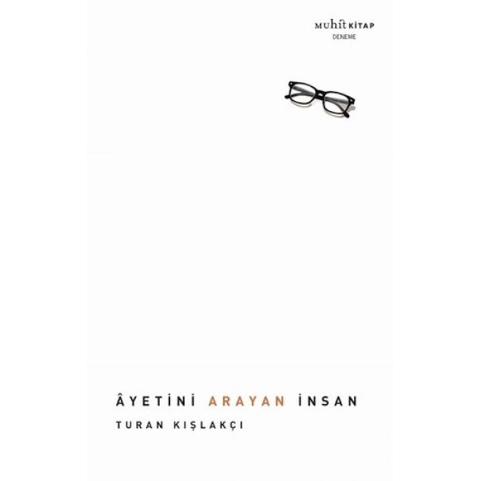 Ayetini Arayan İnsan